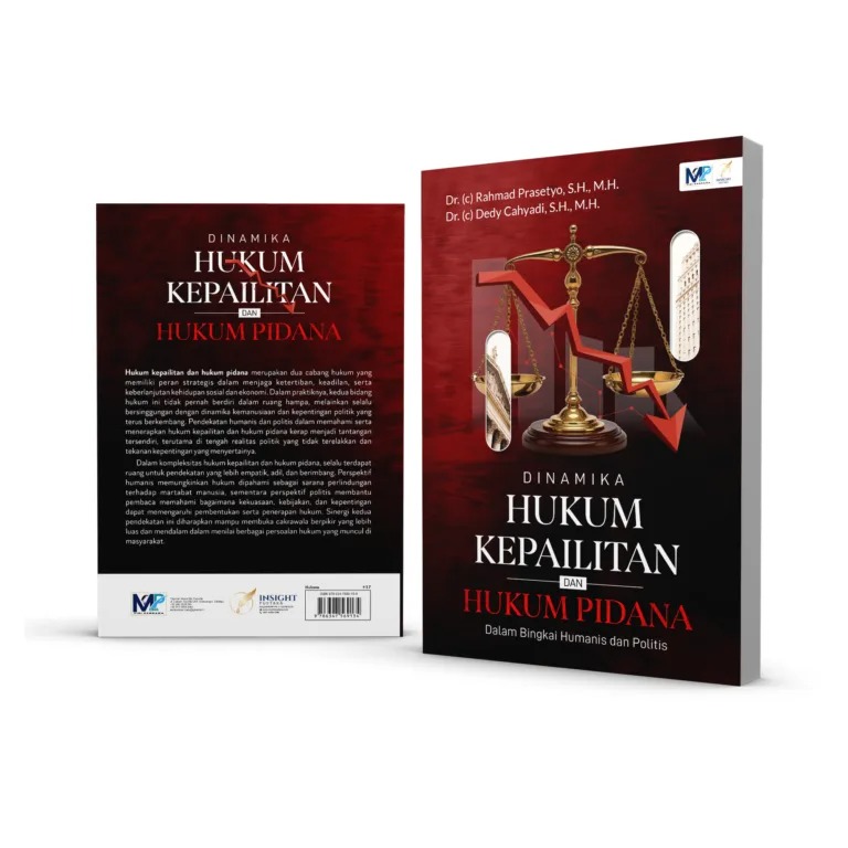DINAMIKA HUKUM KEPAILITAN DAN HUKUM PIDANA Dalam Bingkai Humanis dan Politis