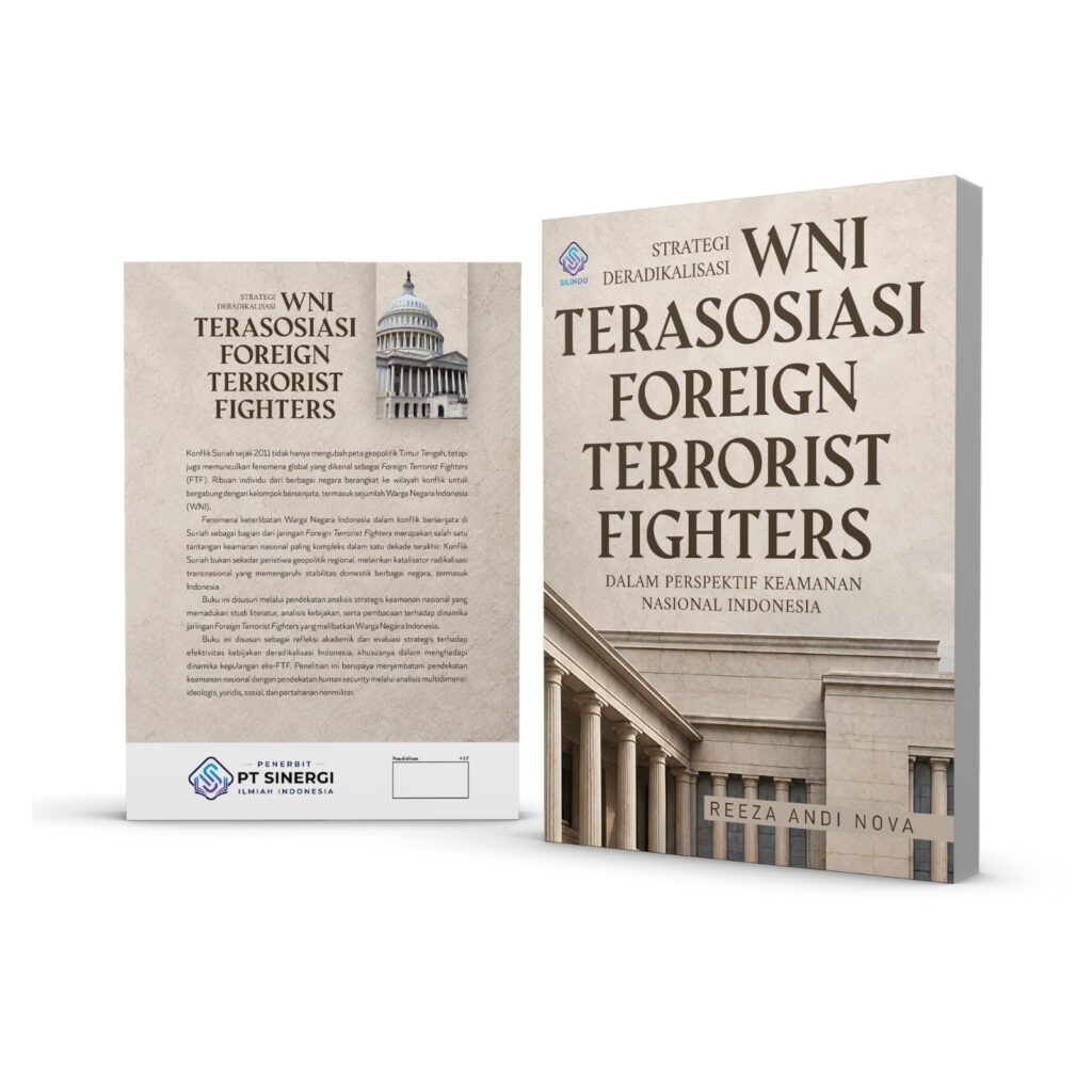 Strategi Deradikalisasi WNI Terasosiasi Foreign Terrorist Fighters dalam Perspektif Keamanan Nasional Indonesia